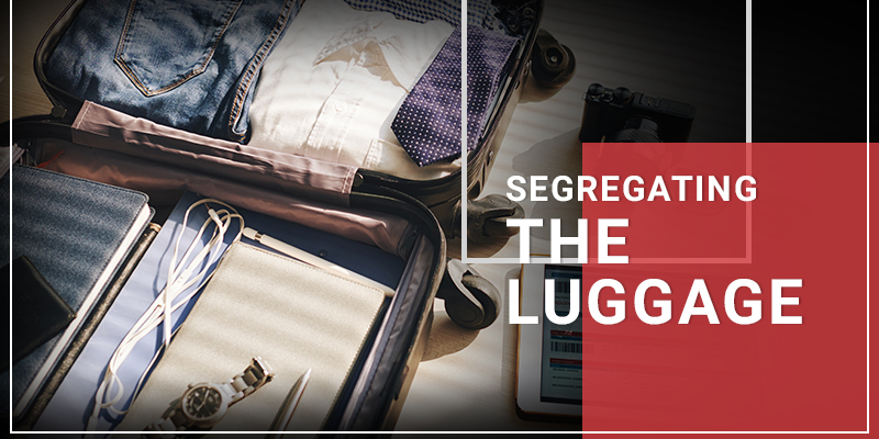 Segregating the Luggage!