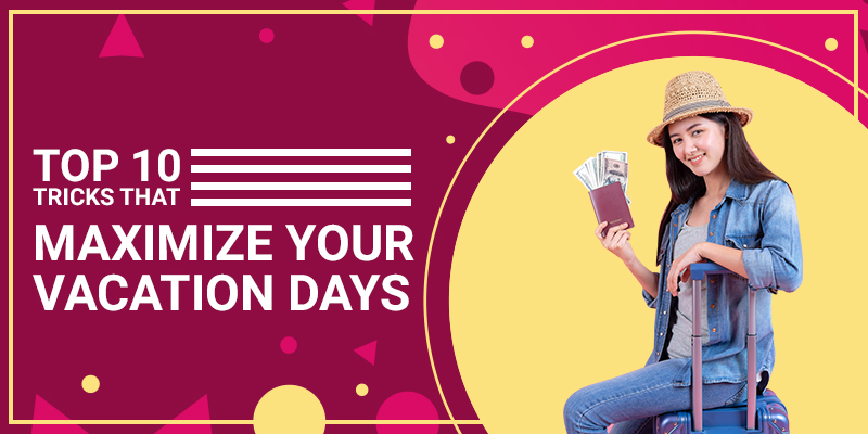 Maximize your Vacation Daysfront img
